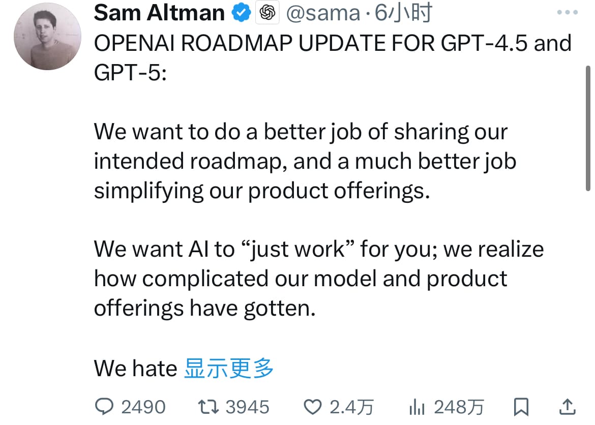 Sam Altman宣布未来几周将发布GPT-4.5,几个月后发布GPT-5,未来免费用户也可以无限量使用GPT-5!