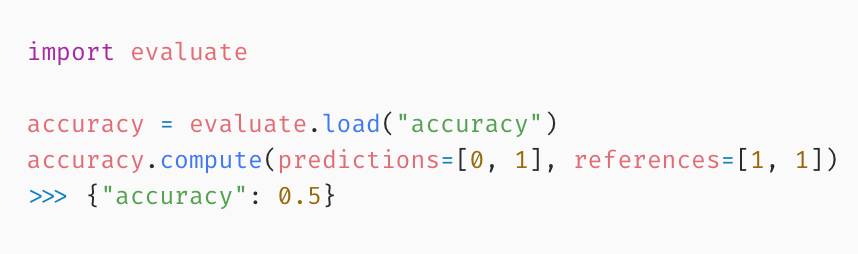 Hugging Face发布最新的深度学习模型评估库Evaluate!