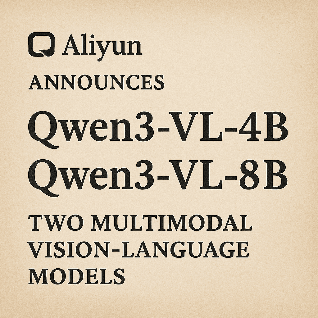 阿里开源2个全新多模态理解大模型Qwen3-VL-4B和8B:主流评测结果超Gemini 2.5 Flash Lite、GPT-5 Nano,面向多模态Agent和机器人应用打造